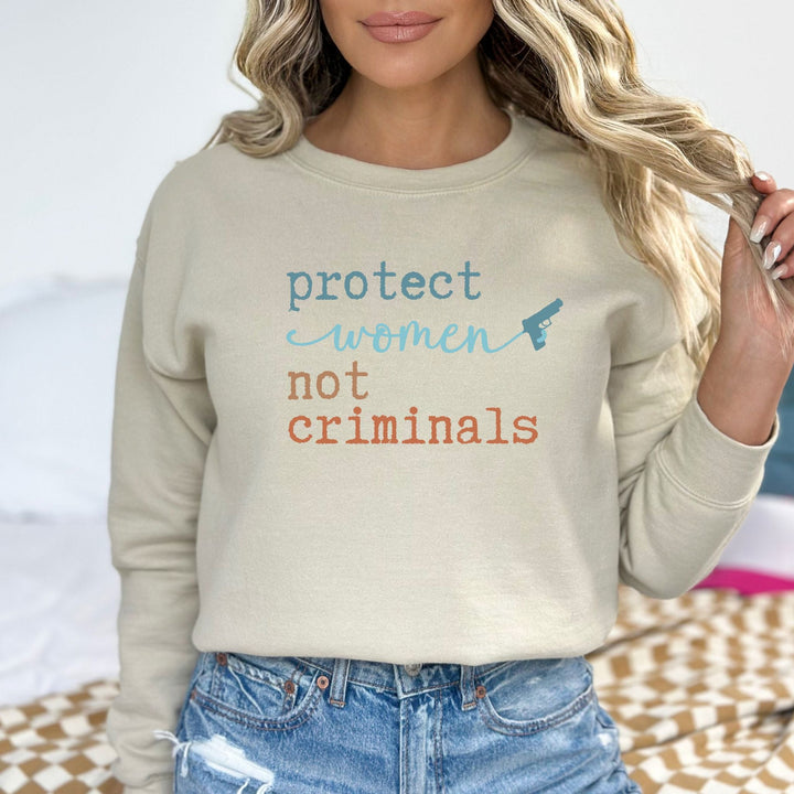 Protect Women, Not Criminals Sweatshirt - Flashbang Holsters - concealed carry for women